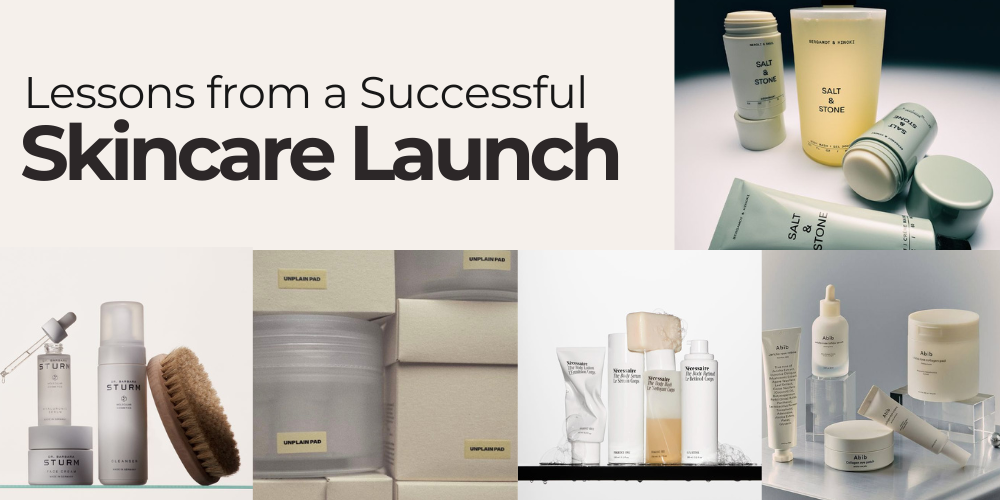 Lessons from a Successful Skincare Launch
