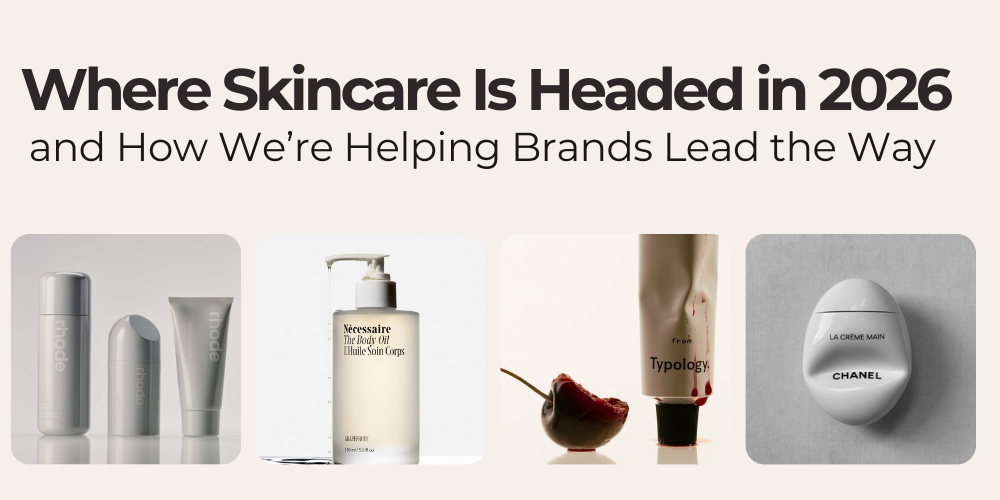 Where Skincare Is Headed in 2026 and How We’re Helping Brands Lead the Way
